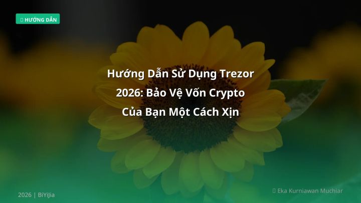 Hình ảnh minh họa: Trezor hướng dẫn sử dụng - Cập nhật mới nhất 2026