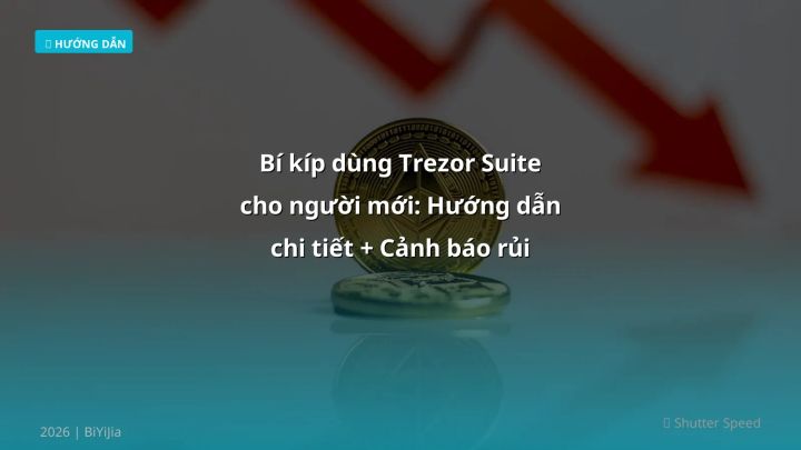 Infographic bí kíp dùng trezor suite cho người mới: hướng dẫn chi tiết + cảnh báo rủi ro - Thông tin quan trọng cho trader Vi
