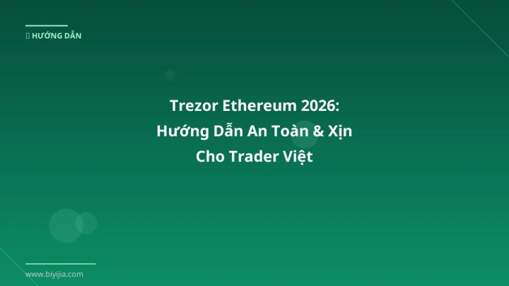 Trezor Ethereum - Phân tích và hướng dẫn từ chuyên gia crypto Việt Nam