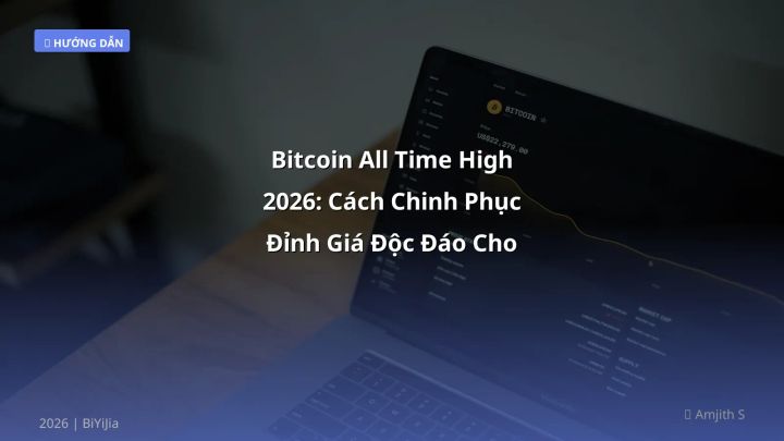 Hình ảnh minh họa: Bitcoin all time high - Cập nhật mới nhất 2026