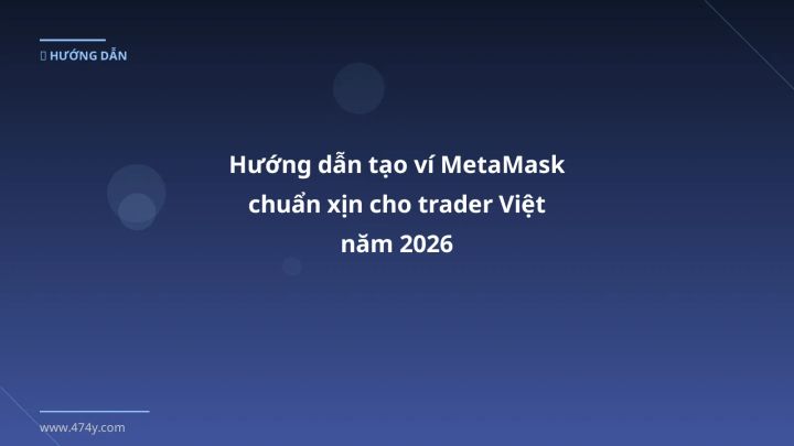 Cover image: Cách tạo ví MetaMask guide 2026 - 474y.com