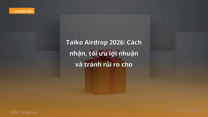 Taiko airdrop - Phân tích và hướng dẫn từ chuyên gia crypto Việt Nam