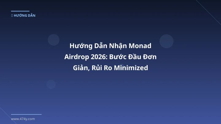 Hình ảnh minh họa: Monad airdrop - Cập nhật mới nhất 2026