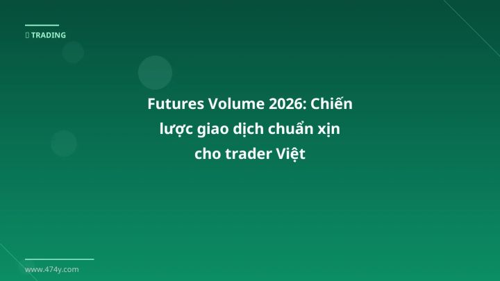 Futures volume - Phân tích và hướng dẫn từ chuyên gia crypto Việt Nam