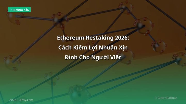 Hình ảnh minh họa: Ethereum restaking - Cập nhật mới nhất 2026