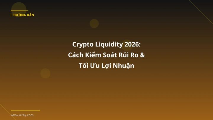 Crypto liquidity - Phân tích và hướng dẫn từ chuyên gia crypto Việt Nam