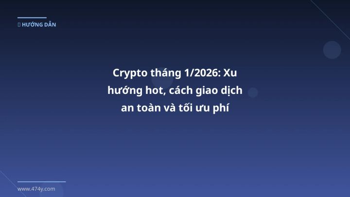 Crypto tháng này - Phân tích và hướng dẫn từ chuyên gia crypto Việt Nam