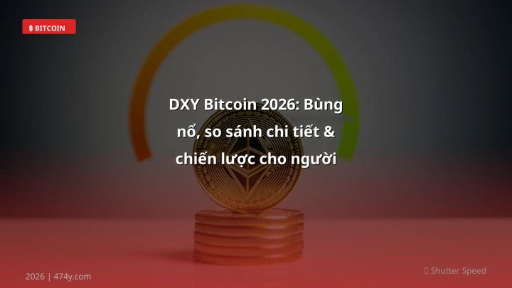 DXY Bitcoin - Phân tích và hướng dẫn từ chuyên gia crypto Việt Nam
