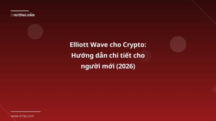 Elliott Wave crypto - Phân tích và hướng dẫn từ chuyên gia crypto Việt Nam