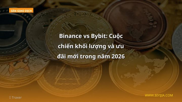Binance vs Bybit: Cuộc chiến khối lượng và ưu đãi mới trong năm 2026