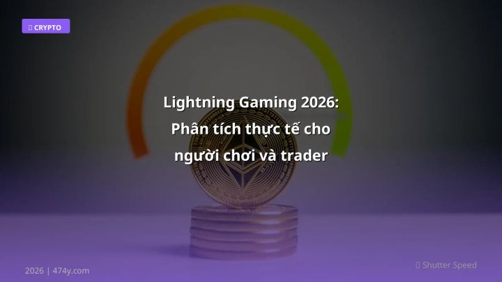 Lightning gaming - Phân tích và hướng dẫn từ chuyên gia crypto Việt Nam
