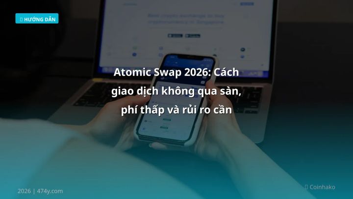 Infographic atomic swap 2026: cách giao dịch không qua sàn, phí thấp và rủi ro cần biết - Thông tin quan trọng cho trader Việ