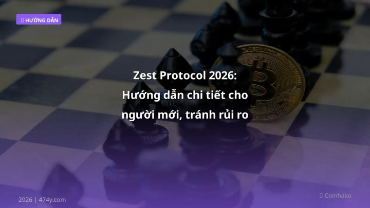 Hình ảnh minh họa: Zest Protocol - Cập nhật mới nhất 2026