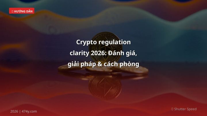 Hình ảnh minh họa: Crypto regulation clarity - Cập nhật mới nhất 2026