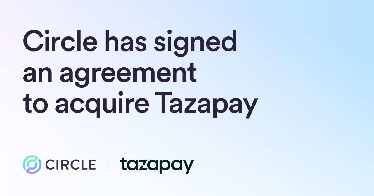 Circle to Acquire Tazapay