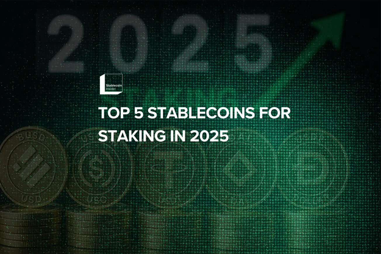 Top 5 Stablecoins for Staking in 2025