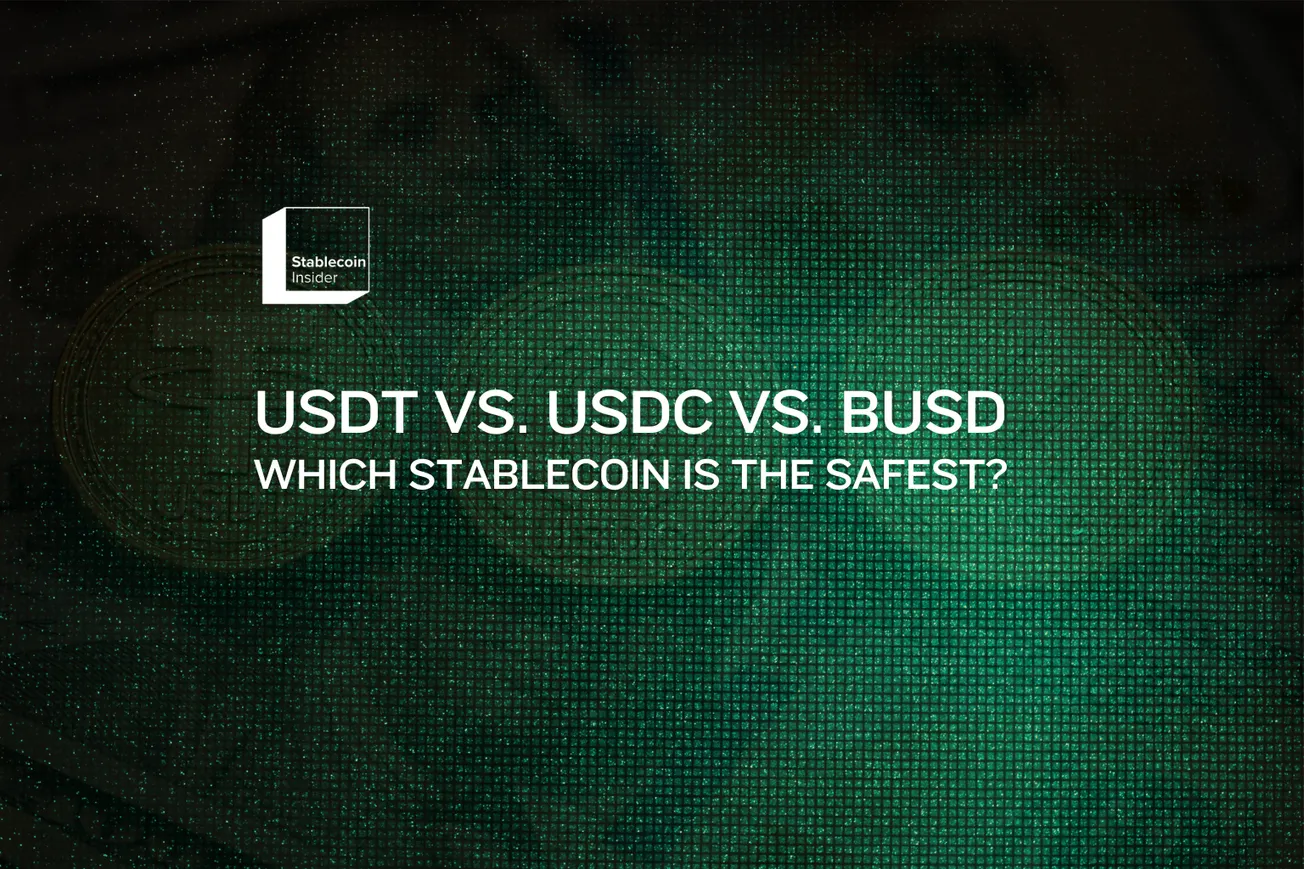 USDT vs. USDC vs. BUSD: Safest Fiat-Backed Stablecoin in 2025