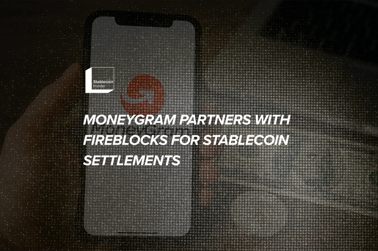 MoneyGram Integrates Fireblocks for Stablecoin Settlements
