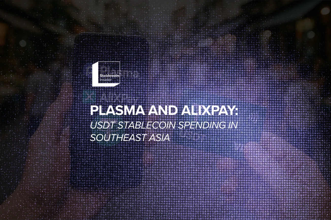 Plasma and AliXPay Launch USDT Stablecoin Spending