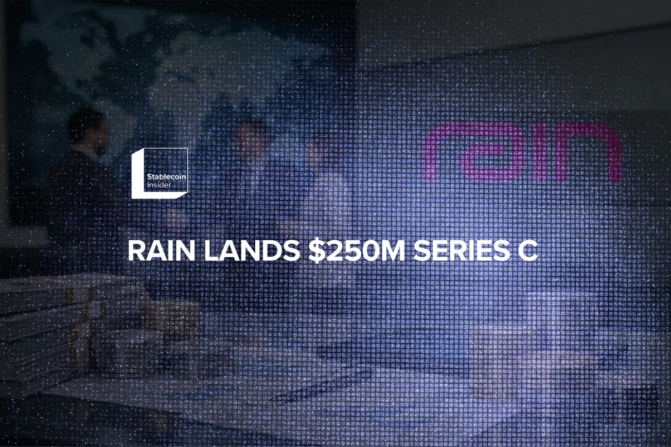Rain Secures $250M Series C to Accelerate Global Stablecoin Payments Expansion