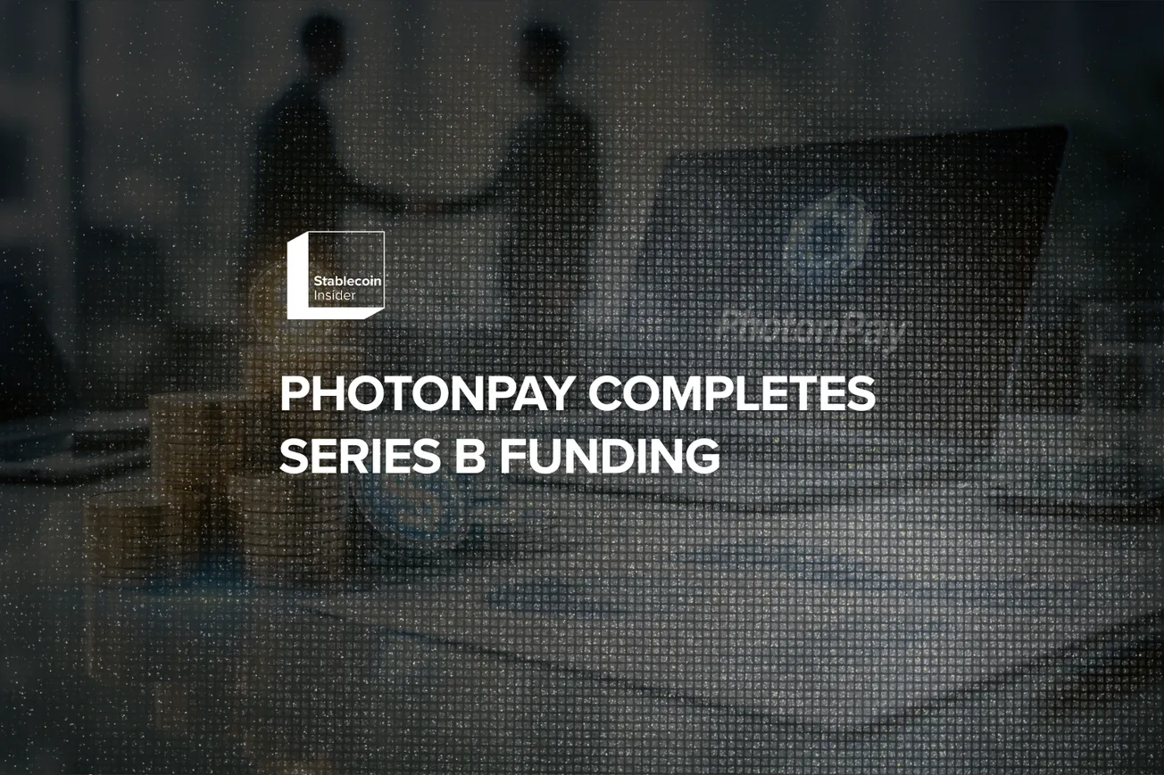 PhotonPay Completes Series B Funding to Expand Stablecoin Infrastructure