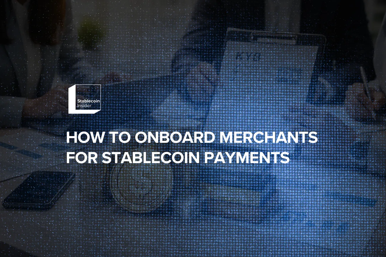 How to Onboard Merchants for Stablecoin Payments in 2026