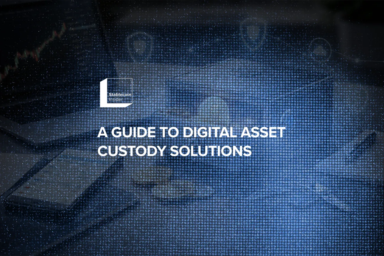 A Guide to Digital Asset Custody Solutions