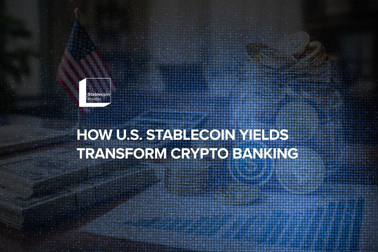 U.S. Stablecoin Yields Transform Crypto Banking