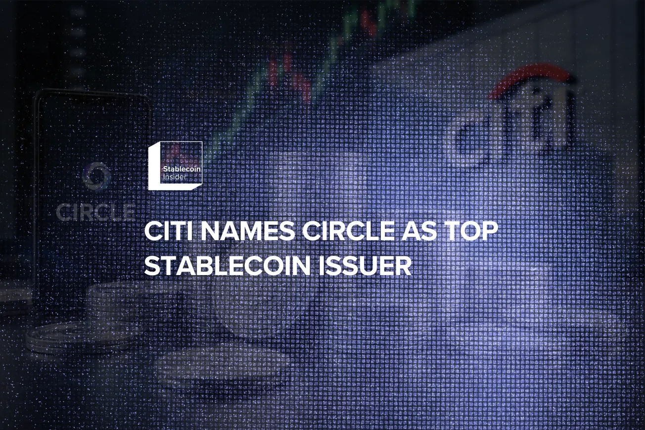 Citi Names Circle as Top Stablecoin Issuer Pick
