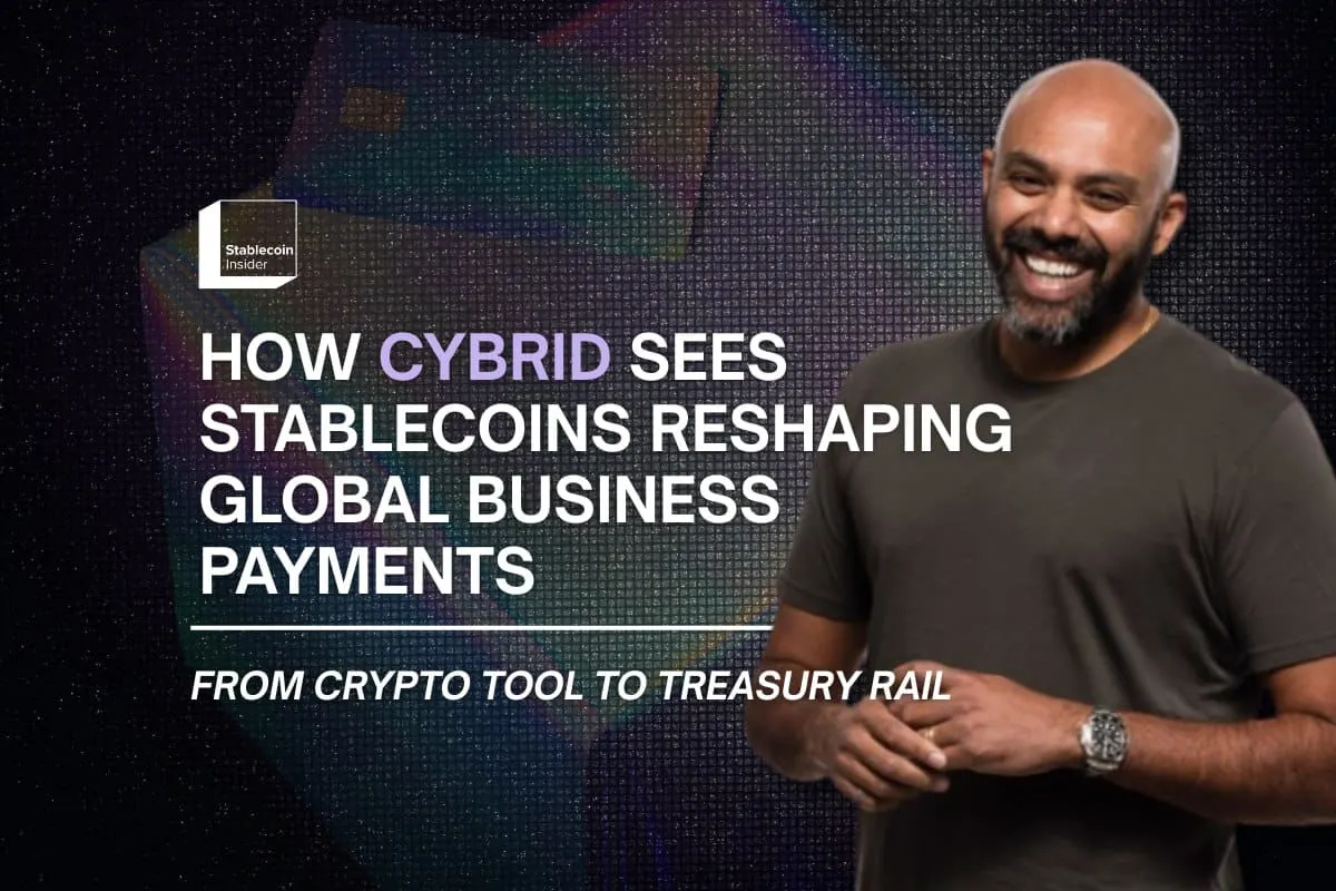 How Cybrid Sees Stablecoins Reshaping Global Business Payments
