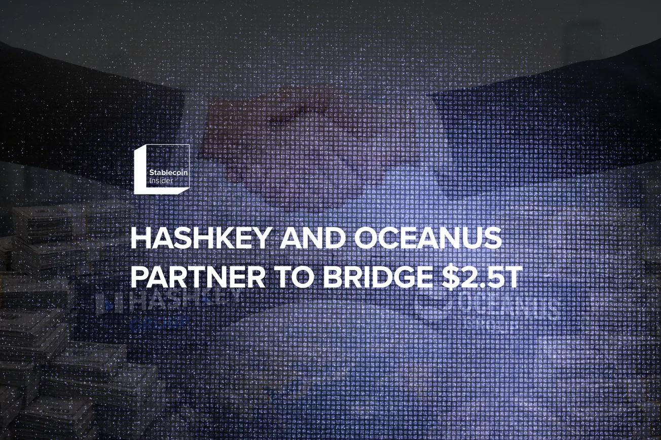 HashKey Group and Oceanus Group Partner to Bridge $2.5 Trillion