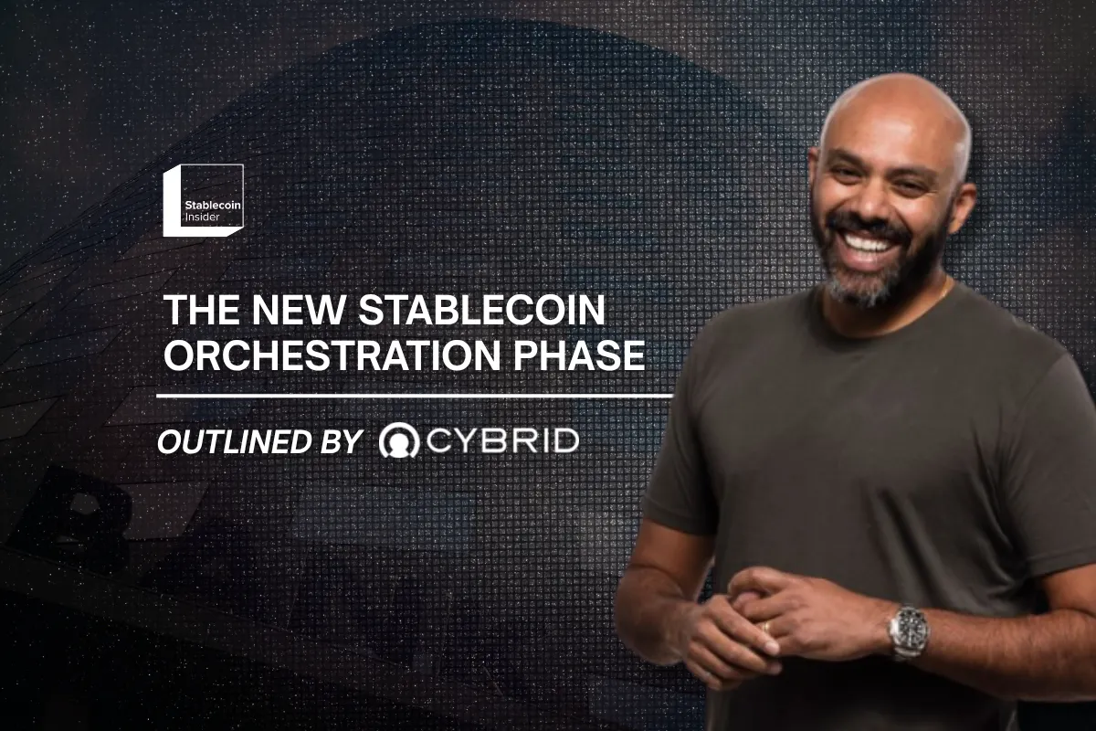 The New Stablecoin Orchestration Phase: Outlined by Cybrid