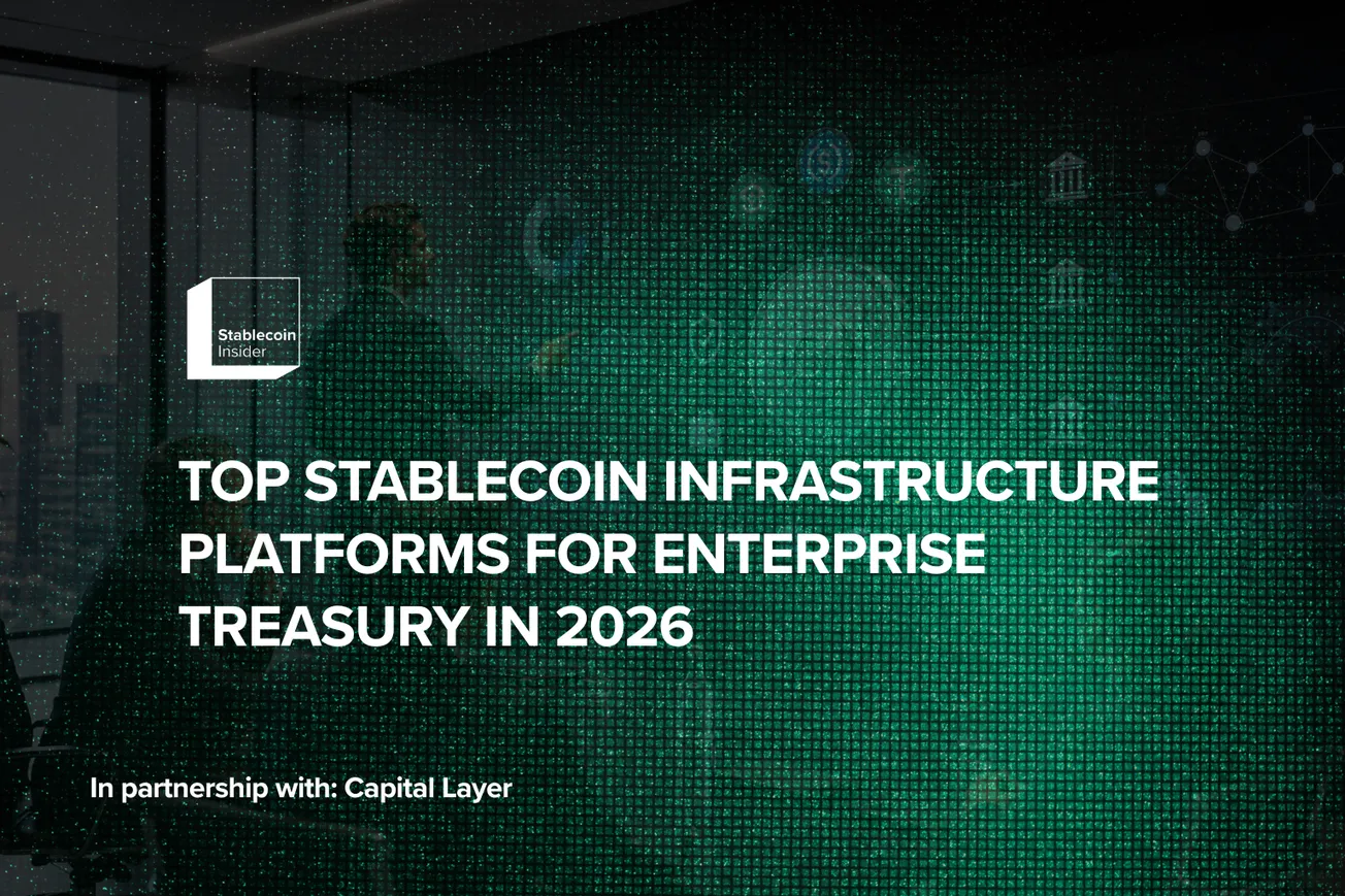Top Stablecoin Infrastructure Platforms for Enterprise Treasury in 2026