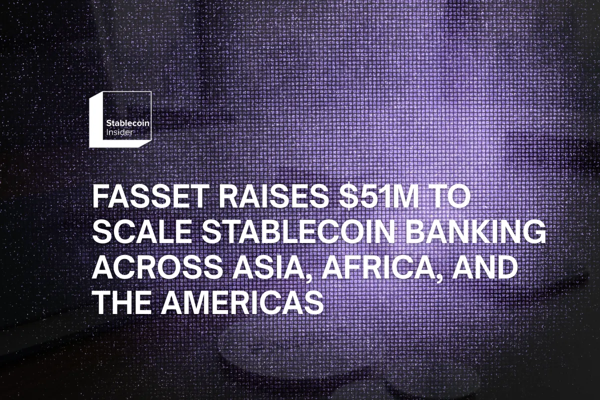 Fasset Raises $51M to Scale Stablecoin Banking