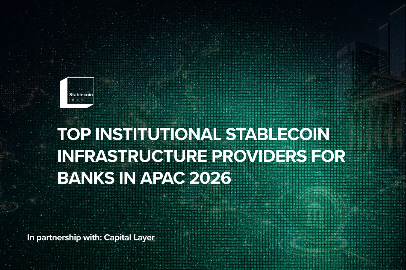 Stablecoin Infrastructure Providers for Banks in APAC 2026