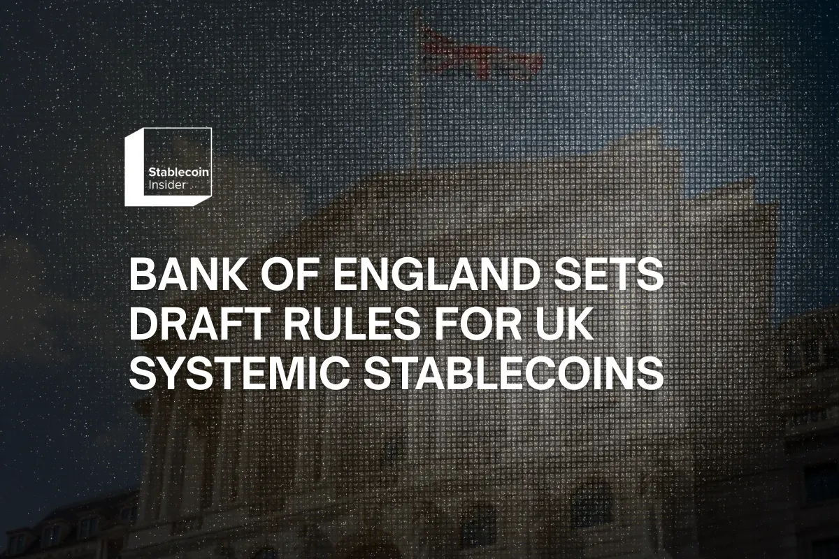 Bank of England Sets Draft Rules for UK Systemic Stablecoins