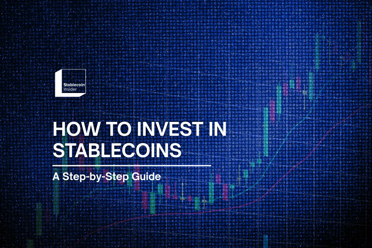How to Invest in Stablecoins