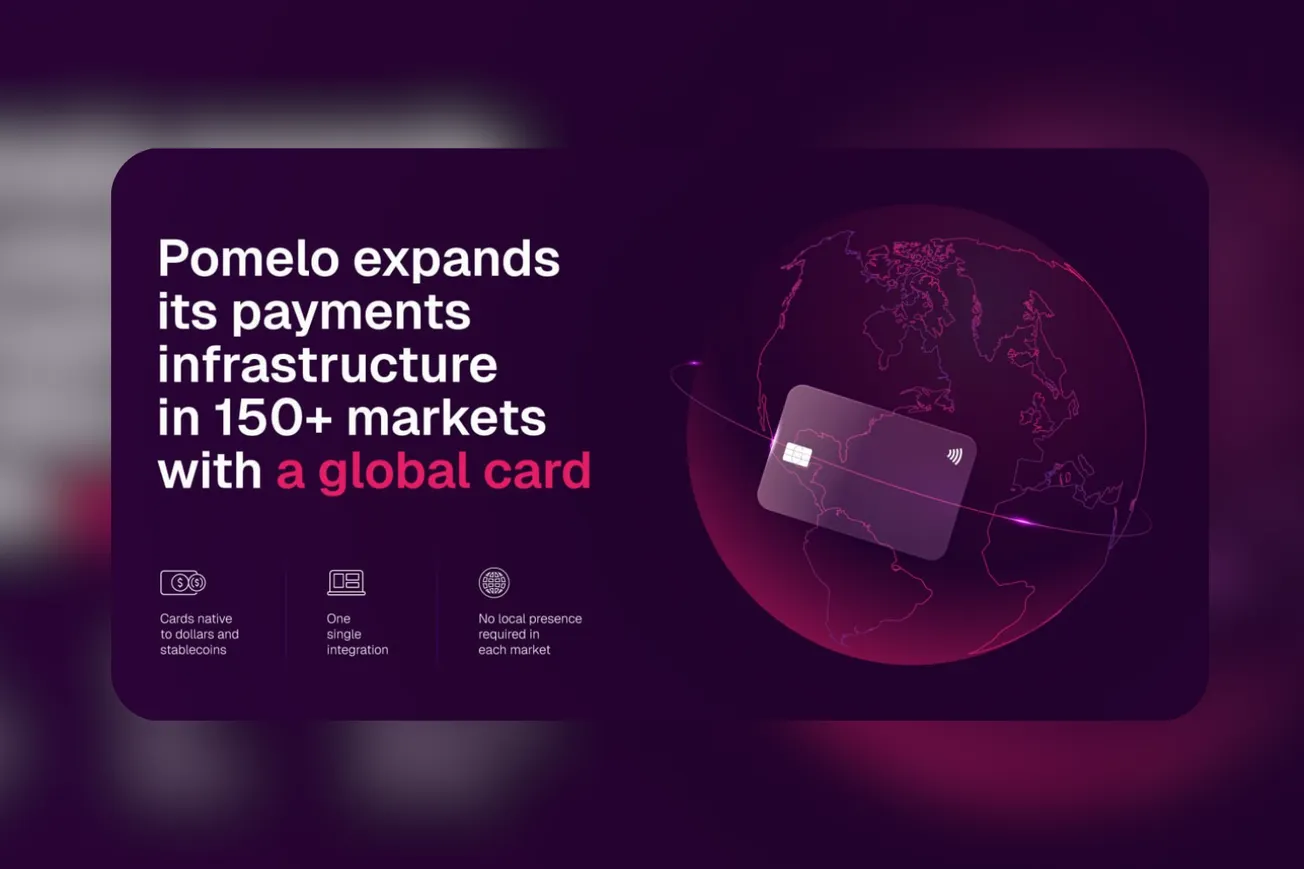 Pomelo Expands its Payments Infrastructure to More Than 150 Countries With its Global Card
