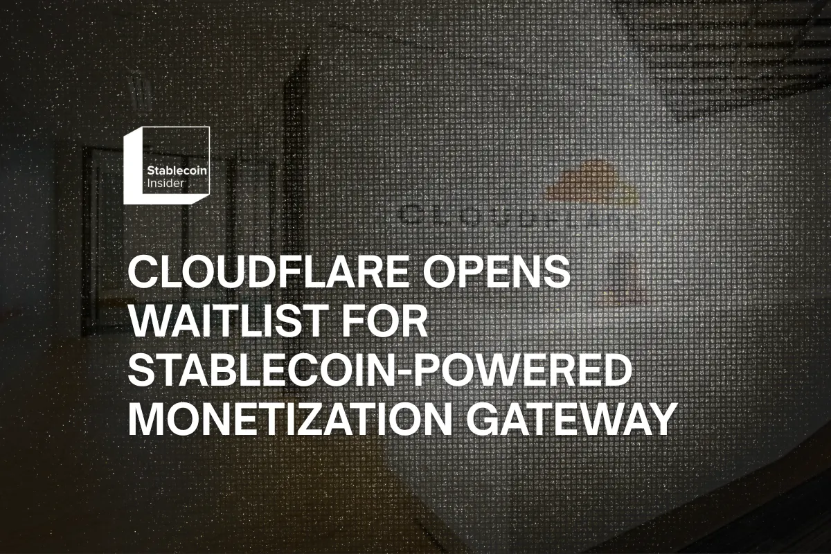 Cloudflare Opens Waitlist for Stablecoin-Powered Monetization Gateway