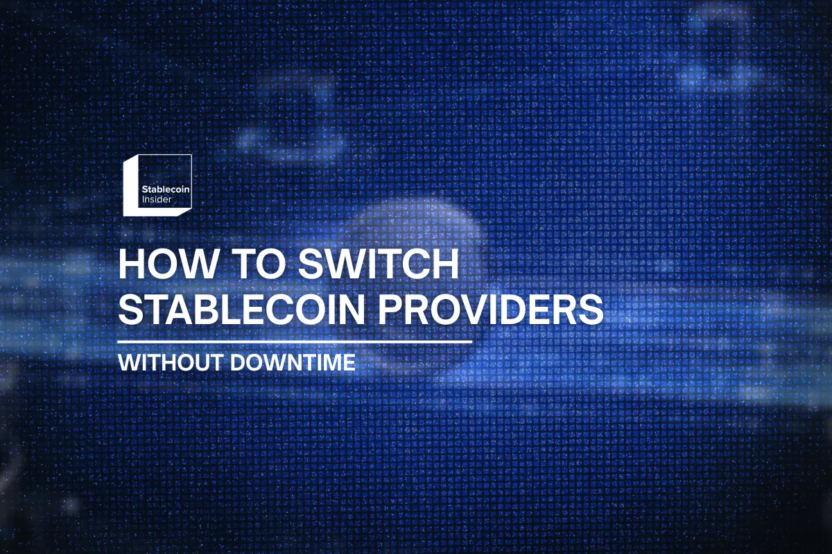 How to Switch Stablecoin Providers Without Downtime