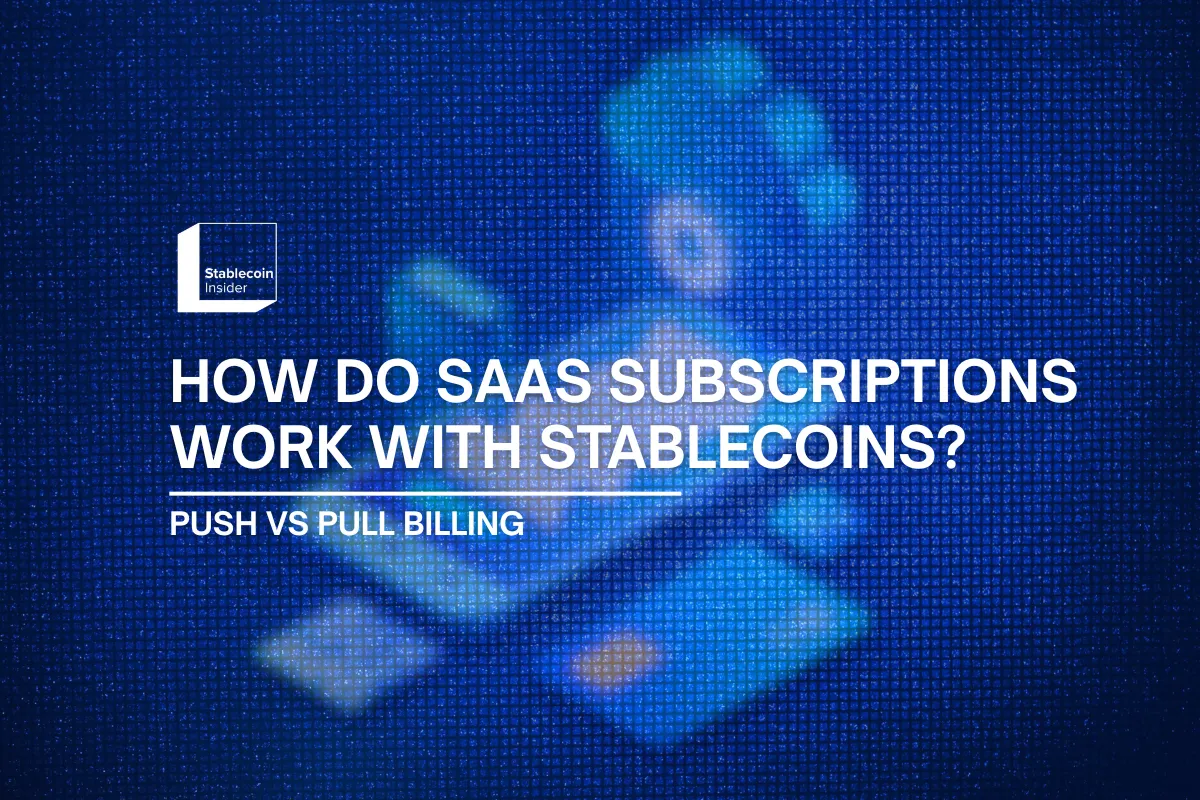 How Do SaaS Subscriptions Work With Stablecoins?