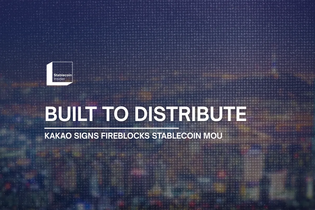 Kakao Pay and KakaoBank Sign Fireblocks MoU to Test Stablecoin Distribution