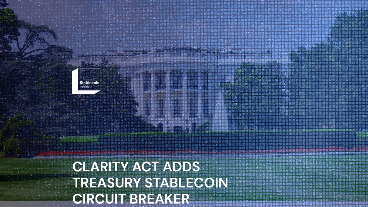 Senate Releases Final CLARITY Act Text With Treasury Stablecoin Circuit Breaker