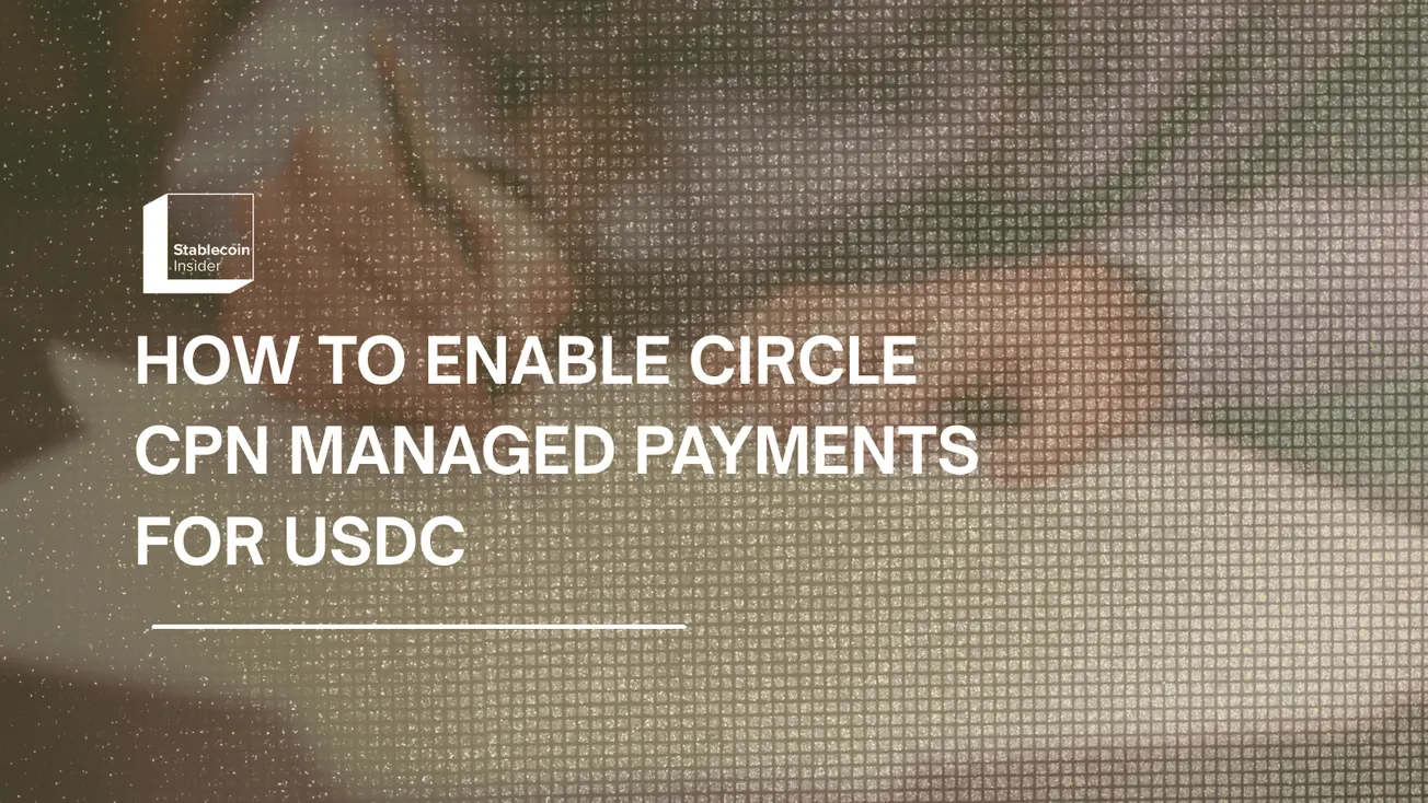 How to Enable Circle CPN Managed Payments for USDC Settlement (2026)
