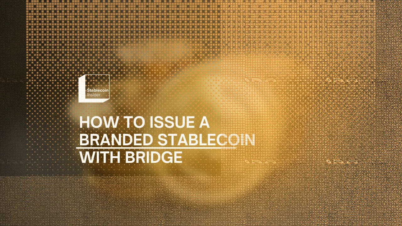 How to Issue a Branded Stablecoin with Bridge Open Issuance (2026)
