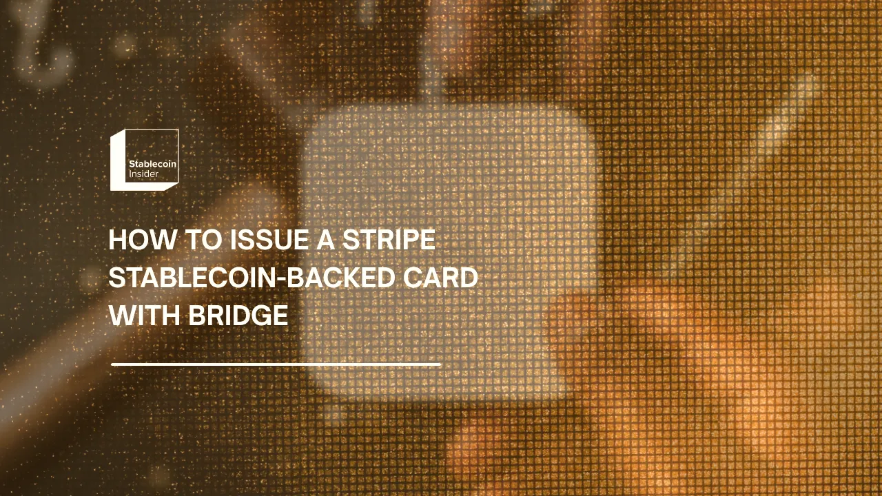 How to Issue a Stripe Stablecoin-Backed Card with Bridge (2026)