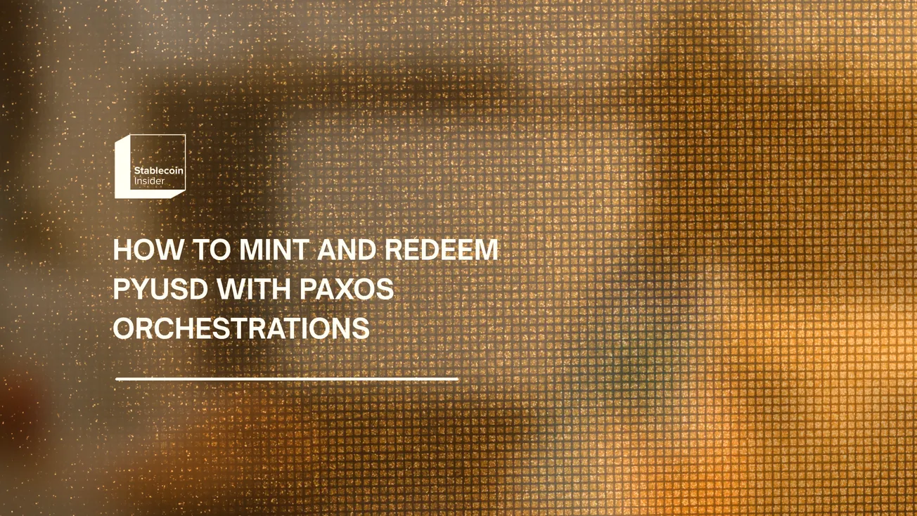 How to Mint and Redeem PYUSD with Paxos Orchestrations (2026)