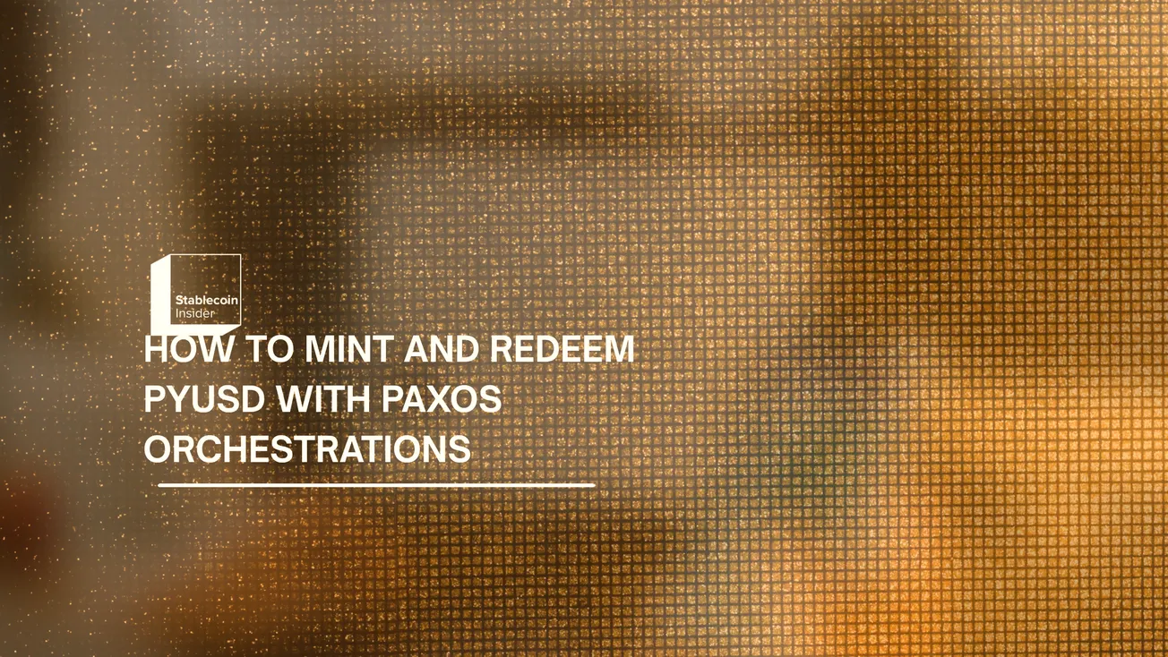 How to Mint and Redeem PYUSD with Paxos Orchestrations (2026)