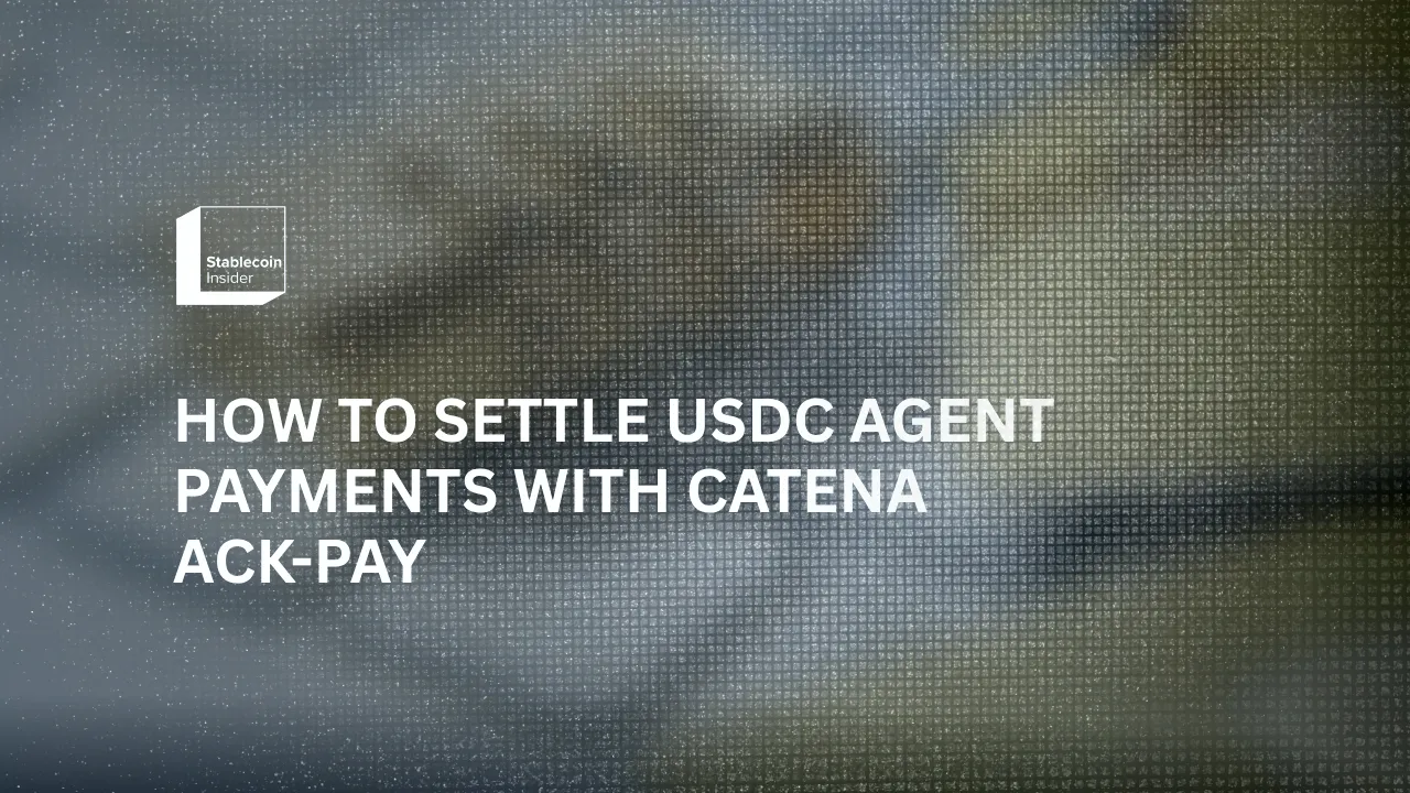 How to Settle USDC Agent Payments with Catena ACK-Pay (2026)