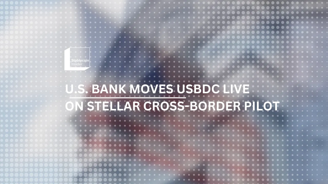 U.S. Bank Moves USBDC Live on Stellar in Cross-Border Pilot